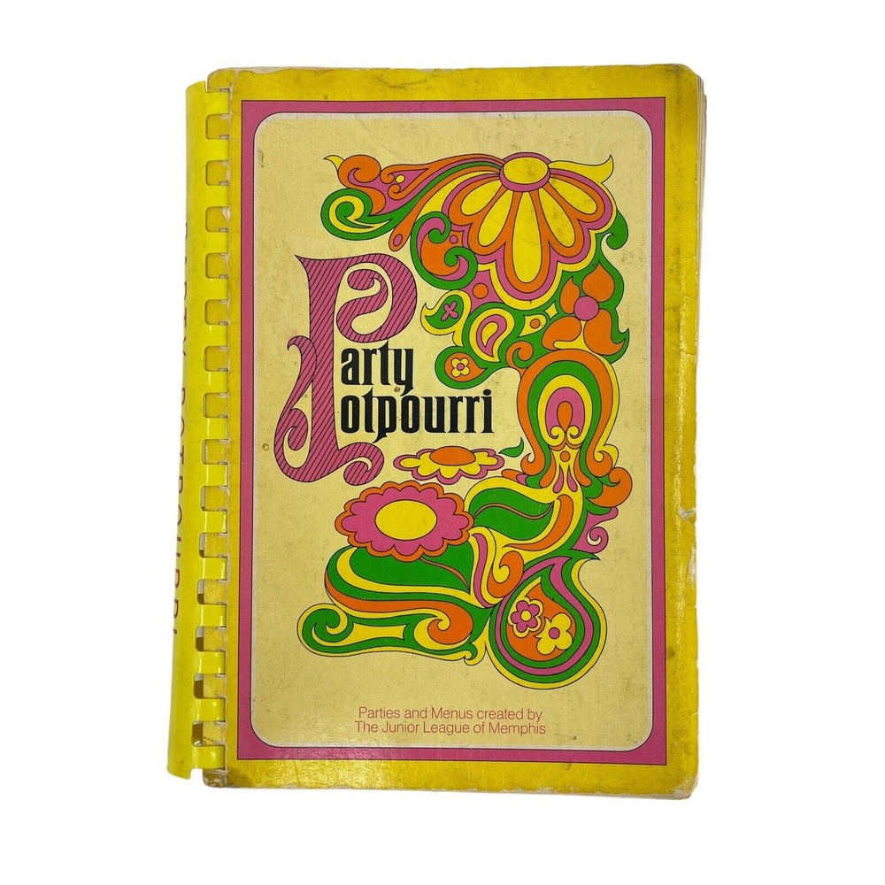 Vintage Cookbook Party Potpourri The Junior League of Memphis Tennessee 1975